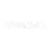 Hope That You Ain'T Happy Ever After Me Kylie Morgan Sticker - Hope That You Ain'T Happy Ever After Me Kylie Morgan Happy Ever After Me Song Stickers