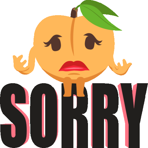 Sorry Peach Life Sticker - Sorry Peach Life Joypixels Stickers