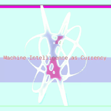a computer generated image with the words machine intelligence as currency below it