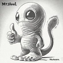 a black and white drawing of a lizard giving a thumbs up with the name mr heel above it
