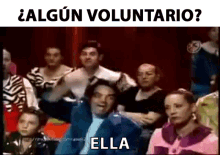 Algun Voluntario Ella GIF - Algun Voluntario Voluntario Ella GIFs