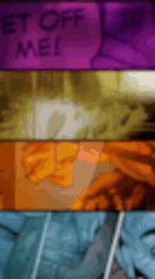 a collage of four different colored images with the words `` let off me '' written in the middle .