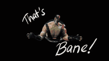 Bane Thats Bane GIF - Bane Thats Bane Batman GIFs