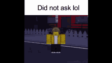 Did Not Ask Roblox Didnt Ask GIF
