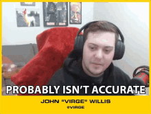Probably Isnt Accurate John Willis GIF - Probably Isnt Accurate John Willis Virge GIFs