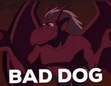 a cartoon of a gargoyle with the words bad dog below him