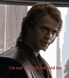 Im Not The Jedi I Should Be Anakin Skywalker GIF - Im Not The Jedi I Should Be Anakin Skywalker Anakin GIFs