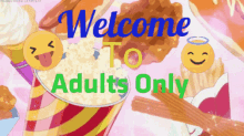Adults Only Welcome GIF - Adults Only Welcome Foods GIFs