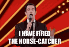 I Have Fired The Horsecatcher John Mulaney GIF - I Have Fired The Horsecatcher John Mulaney Talking GIFs
