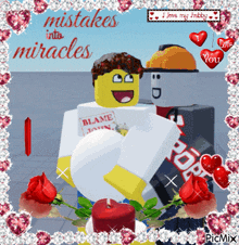 a picture of a man holding another man with the words mistakes into miracles