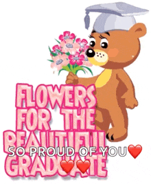 a teddy bear with a graduation cap is holding a bouquet of flowers .