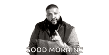 Dj Khaled Good Morning GIF - Dj Khaled Good Morning GIFs