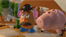 laser toy story mr potato how come dont have a laser