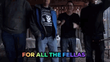The Fellas For All The Fellas GIF - The Fellas For All The Fellas GIFs