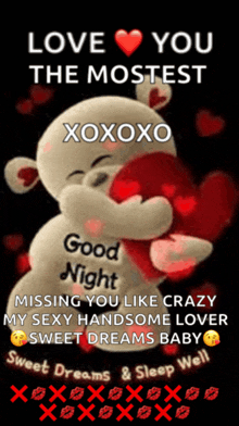 a teddy bear is hugging a heart with the words love you the mostest