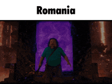a man in a green shirt is standing in front of a purple portal that says romania on it