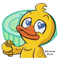 a cartoon of a duck holding a coin with the words decisive duck underneath it