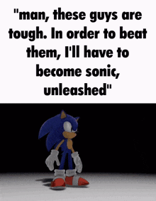 These Guys Are Tough In Order To Defeat Them I'Ll Have To Become Sonic Unleashed GIF - These Guys Are Tough In Order To Defeat Them I'Ll Have To Become Sonic Unleashed Sonic Unleashed GIFs