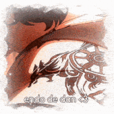 endo de dan < 3 is written on the bottom of a picture