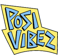 Posi Vibez Positive Vibes Sticker - Posi Vibez Positive Vibes Good Feeling Stickers
