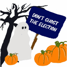 dont ghost the election show up ghosted ghost spooky season