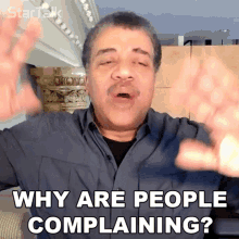 Why Are People Complaining Neil Degrasse Tyson GIF - Why Are People Complaining Neil Degrasse Tyson Startalk GIFs