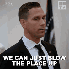 We Can Just Blow The Place Up Kyle Flint GIF - We Can Just Blow The Place Up Kyle Flint The Oval GIFs