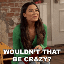 Wouldnt That Be Crazy Carly Shay GIF - Wouldnt That Be Crazy Carly Shay Icarly GIFs
