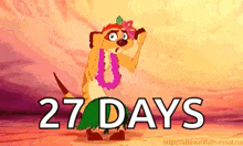 a meerkat wearing a pink lei is dancing in front of the words 27 days