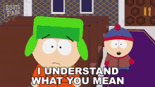 I Understand What You Mean Stan Marsh GIF - I Understand What You Mean Stan Marsh Kyle Broflovski GIFs