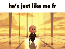 Boss Baby Hes Just Like Me Fr GIF - Boss Baby Hes Just Like Me Fr Just Like Me Fr GIFs
