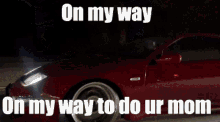 300zx Your Mom GIF - 300zx Your Mom GIFs