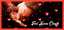 a picture of a couple holding hands with the words first karwa chauth below them