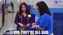 Superstore Amy Sosa GIF - Superstore Amy Sosa Um Theyre All Bad GIFs