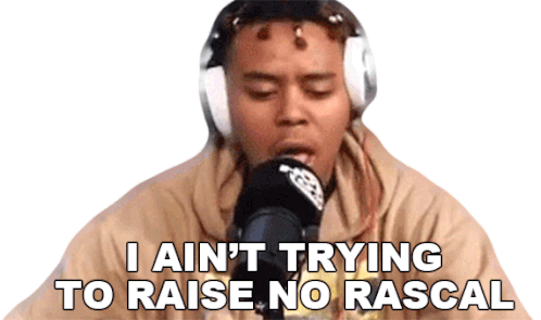 I Aint Trying To Raise No Rascals Ybn Cordae Sticker - I Aint Trying To Raise No Rascals Ybn Cordae Cordae Stickers
