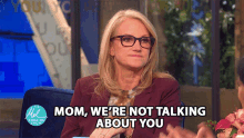 Mom Were Not Talking About You Not Your Business GIF - Mom Were Not Talking About You Not Your Business Not Talking About You GIFs