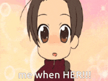 a cartoon girl says me when her !!!