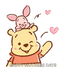 a cartoon of winnie the pooh with piglet on his shoulders and the words happy mothers day