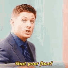 Shut Your Face Shut Up GIF - Shut Your Face Shut Up Jensen Ackles GIFs