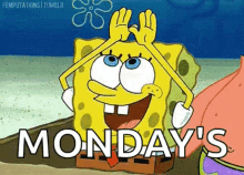 Fuck Mondays Spongebob GIF - Fuck Mondays Spongebob Smile GIFs