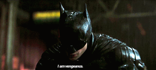 the-batman-i-am-vengeance.gif