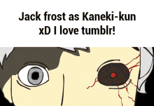 Jack Frost Kaneki Kun GIF - Jack Frost Kaneki Kun I Love Tumblr GIFs