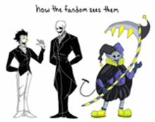 a cartoon of three people standing next to each other with the words `` how the fandom sees them '' .