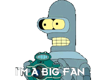 I'M A Big Fan Bender Sticker - I'M A Big Fan Bender John Dimaggio Stickers