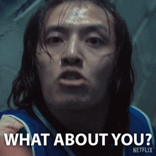 a netflix advertisement with a man asking what about you