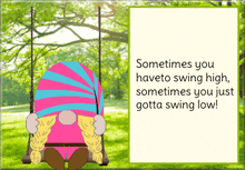 on swinging