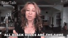 All Black Holes Are The Same Janna Levin GIF - All Black Holes Are The Same Janna Levin Star Talk GIFs