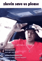 a man in a red shirt is sitting in a car and asking for help
