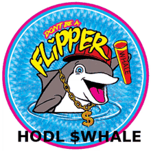 hodl whale flipper flipper whale