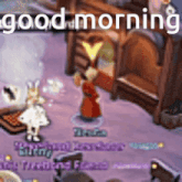 a screenshot of a video game with the words good morning on the top